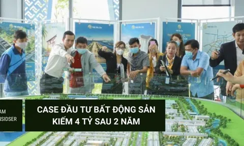 Tôi đã kiếm 4 tỷ sau 2 năm nhờ đầu tư bất động sản như thế nào?