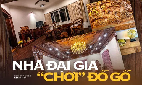 Loá mắt với 4 căn biệt phủ của các đại gia chơi đồ gỗ: Dùng toàn gỗ nguyên khối quý hiếm, riêng 1 bộ bàn ghế đã 800 triệu đồng